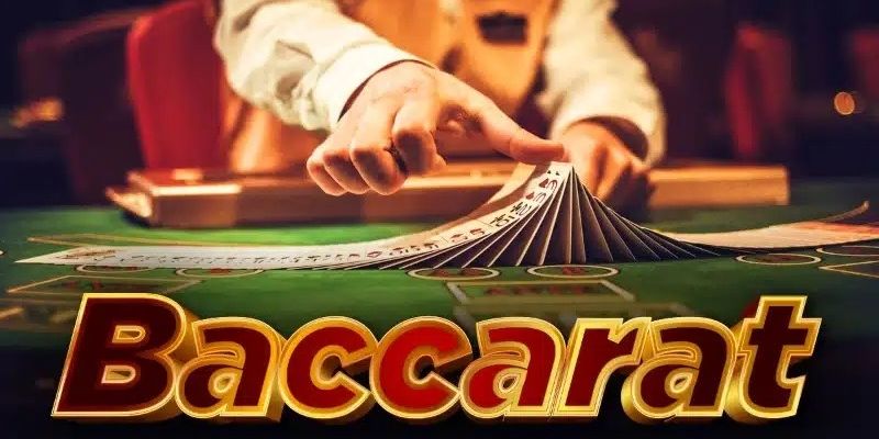 Cách chơi Baccarat cơ bản dành cho các tân thủ