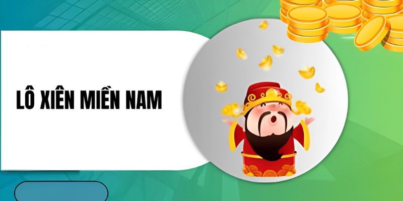 Tìm hiểu về lô xiên miền Nam