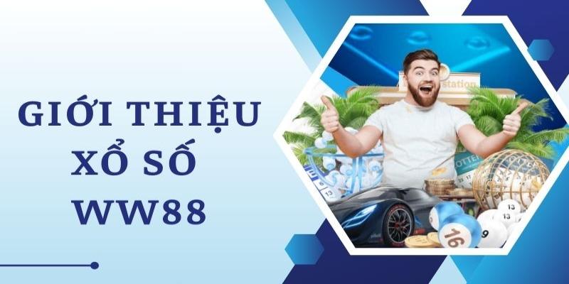 Các kinh nghiệm chơi xổ số WW88 thắng đậm nên biết